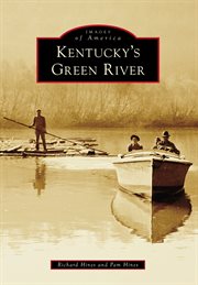 Kentucky's Green River : Images of America cover image