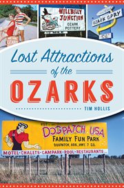 Lost Attractions of the Ozarks : Lost (Various) cover image