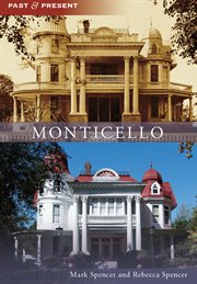 Monticello : Past and Present cover image