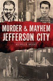Murder & Mayhem Jefferson City : Murder & Mayhem cover image