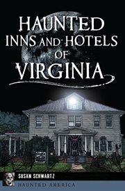 Haunted Inns and Hotels of Virginia : Haunted America cover image