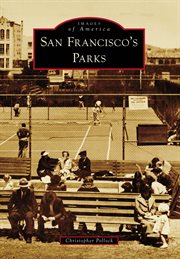 San Francisco's Parks : Images of America cover image