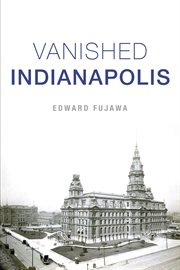 Vanished Indianapolis : Lost cover image
