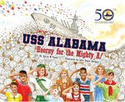 USS Alabama : Hooray for the Mighty A!. Pelican cover image