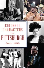 Colorful Characters of Pittsburgh : History Press cover image
