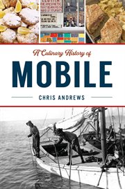 A Culinary History of Mobile : American Palate cover image