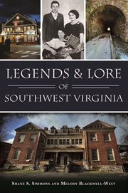 Legends & Lore of Southwest Virginia : American Legends cover image