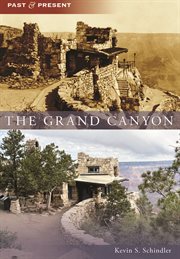 The Grand Canyon : Past and Present cover image
