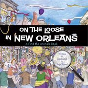 On the Loose in New Orleans : On the Loose cover image