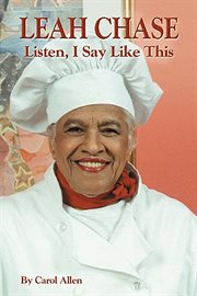 Leah Chase : listen, I say like this cover image