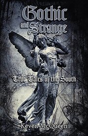 Gothic and strange true tales of the south cover image