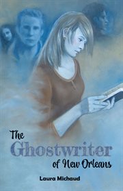 The ghostwriter of new orleans cover image