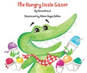 The hungry little gator cover image