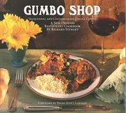 Gumbo Shop : tradition and contemporary Creole cuisine : a New Orleans restaurant cookbook cover image