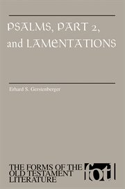 Psalms, Part 2, and Lamentations : Forms of the Old Testament Literature cover image