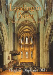 Leading in prayer : a workbook for worship cover image