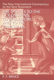 The epistles to the Colossians, to Philemon, and to the Ephesians cover image