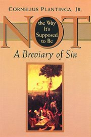 Not the Way It's Supposed to Be : A Breviary of Sin cover image