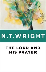 The Lord and his prayer cover image
