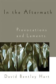 In the aftermath : provocations and laments cover image