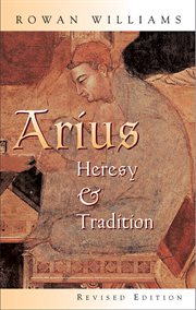 Arius. Heresy and Tradition cover image