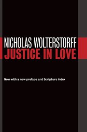 Justice in Love : Emory University Studies in Law and Religion (EUSLR) cover image