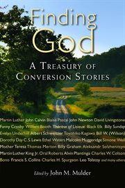 Finding God : a treasury of conversion stories cover image