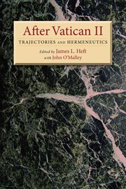 After Vatican II : trajectories and hermeneutics cover image