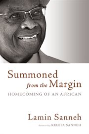 Summoned from the Margin : Homecoming of an African cover image