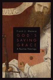 God's saving grace : a Pauline theology cover image