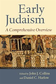 Early Judaism : a Comprehensive Overview cover image
