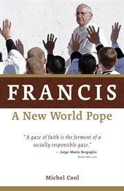Francis, a new world pope cover image