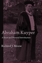 Abraham Kuyper : a short and personal introduction cover image