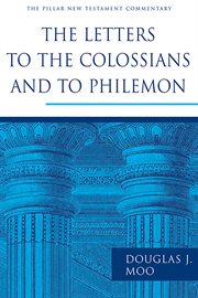 The letters to the Colossians and to Philemon cover image