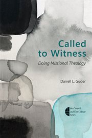 Called to witness : doing missional theology cover image