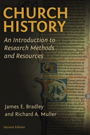 Church history : an introduction to research methods and resources cover image