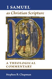 1 Samuel as Christian scripture : a theological commentary cover image