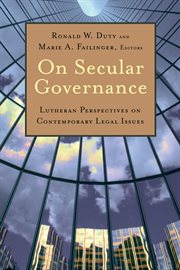On secular governance : Lutheran perspectives on contemporary legal issues cover image
