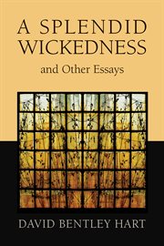 A splendid wickedness and other essays cover image