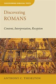 Discovering Romans : content, interpretation, reception cover image
