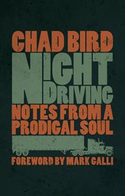 Night driving : notes from a prodigal soul cover image