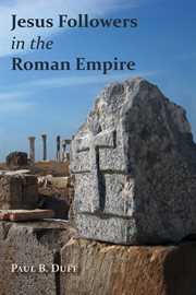 Jesus followers in the Roman Empire cover image