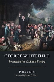 George Whitefield : evangelist for God and Empire cover image