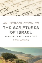 An introduction to the scriptures of Israel : history and theology cover image