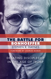 The battle for Bonhoeffer cover image