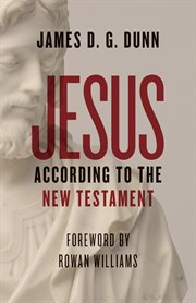 Jesus according to the New Testament cover image