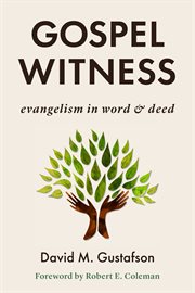 Gospel witness : evangelism in word and deed cover image