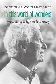 In this world of wonders : memoir of a life in learning cover image