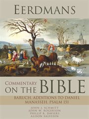 Eerdmans commentary on the bible: baruch, additions to daniel, manasseh, psalm 151 cover image
