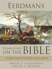 Eerdmans commentary on the bible: third & fourth maccabees cover image
